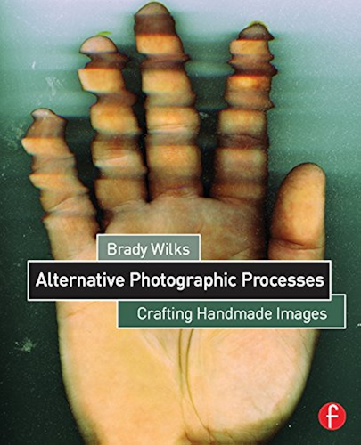 Download Alternative Photographic Processes: Crafting Handmade Images (Alternative Process Photography) (English Edition) PDF
