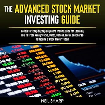 The Advanced Stock Market Investing Guide Follow This Step By Step - 