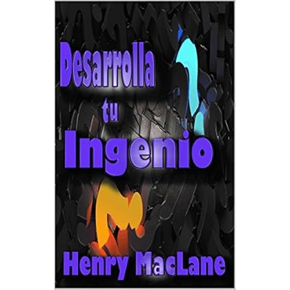 Desarrolla tu Ingenio Desarrolla tu Ingenio