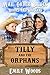 Mail Order Bride: Tilly and the Orphans (Brides and Orphans Book 1)