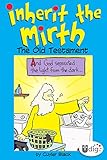 Inherit the Mirth: The Old Testament (UDig) by Cuyler Black