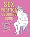 Sex Position Coloring Book: Playtime for Couples