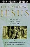 The Historical Jesus: The Life of a Mediterranean Jewish Peasant