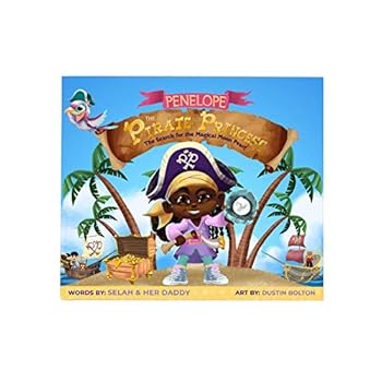 Penelope the Pirate Princess: The Search for the Magical Moon Pearl Penelope the Pirate Princess: The Search for the Magical Moon Pearl