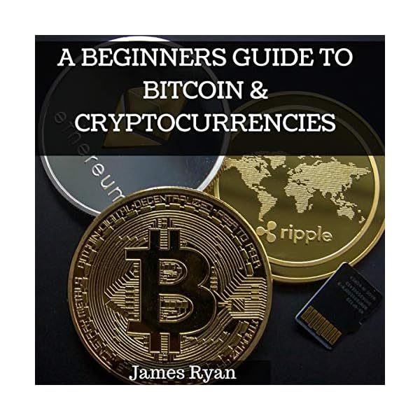 A Beginners Guide to Bitcoin & Cryptocurrencies: Learn How to Buy and Mine Bitcoin, Pros and Cons of Investing in…