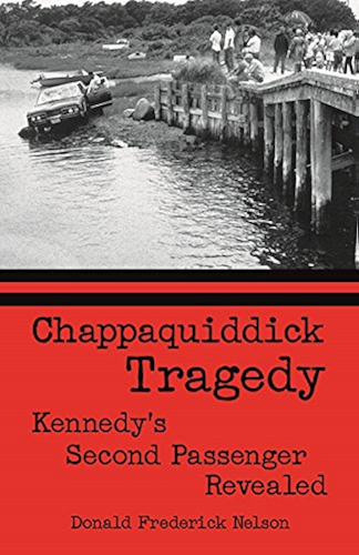 Download CHAPPAQUIDDICK TRAGEDY: Kennedy's Second Passenger Revealed (English Edition) PDF