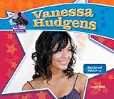 Vanessa Hudgens (Big Buddy Books: Buddy Bios)