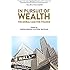 In Pursuit of Wealth: The Moral Case for Finance