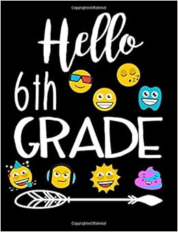 Hello 6th Grade: Composition Notebook Kids, by Dartan Creations Hello 6th Grade: Composition Notebook Kids, by Dartan Creations