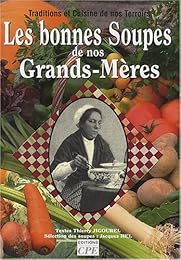 Les  bonnes soupes de nos grands-mères