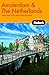 Fodor's Amsterdam & The Netherlands, 1st Edition: With Side Trips through Belgium (Travel Guide) by