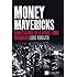 Money Mavericks Confessions Of A Hedge Fund Manager 2nd