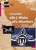 Aqualog: Loricariidae All L-Numbers, New 2nd. Edition by 