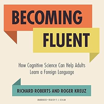 Becoming Fluent How Cognitive Science Can Help