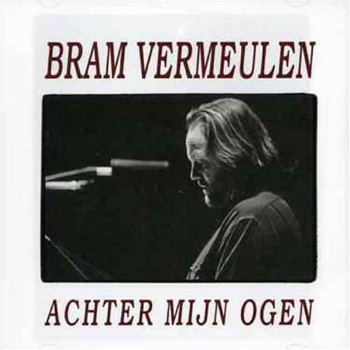 Bram Vermeulen - Achter Mijn Ogen - Zortam Music