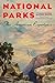 National Parks: The American Experience