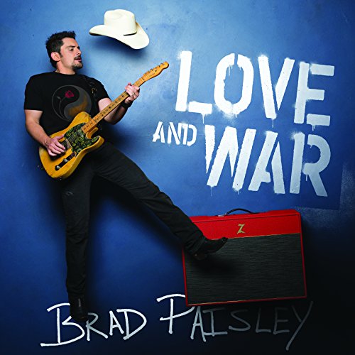 Brad Paisley - Love And War (Limited Autographed Edition) - Zortam Music