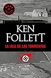 La isla de las tormentas (Spanish Edition) by Ken Follett