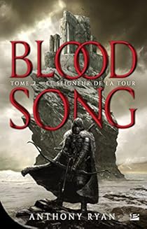Blood Song Tome 2 Le Seigneur De La Tour Babelio Blood Song Tome 2 Le Seigneur De La Tour Babelio