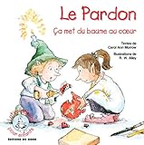 Le pardon : Ca met du baume au coeur by