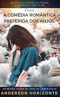 Livro A Comédia Romântica Preferida dos Anjos