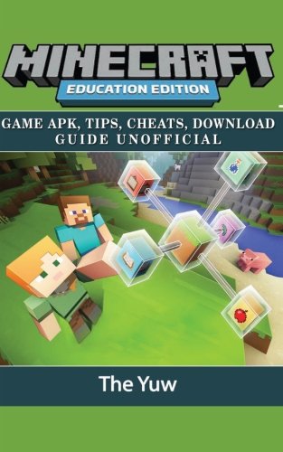 Minecraft Education Edition: Game Apk, Tips, Cheats, Download Guide Unofficial