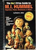 The No. 1 Price Guide to M.I. Hummel: Figurines, Plates, More by