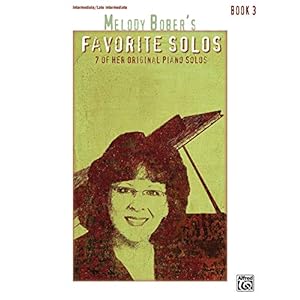 Melody Bober’s Favorite Solos, Book 3: 7 of Her Original Piano Solos