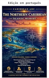 Livro Arco do Caribe — Memória viva das ilhas (PORTAIS Coleções descritivas)