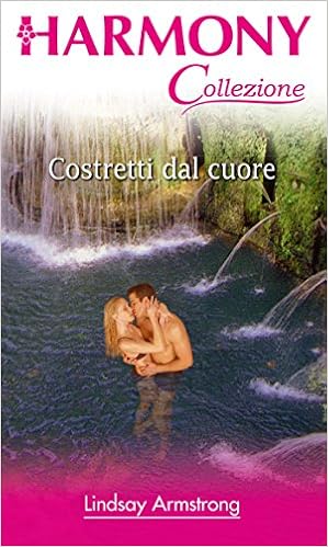 Lindsay Armstrong - Costretti dal cuore (2014)