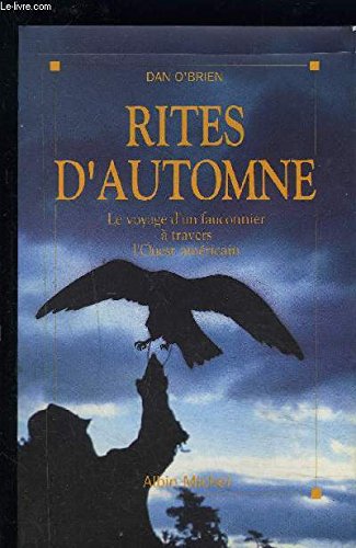 Rites d'automne by Dan O'Brien