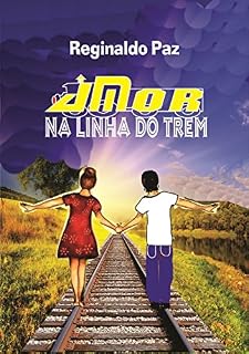 Livro AMOR NA LINHA DO TREM