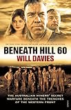 Beneath Hill 60 by Will Davies