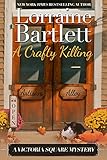 Front cover for the book A Crafty Killing by Lorraine Bartlett