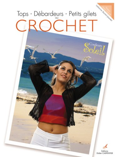 Tops, débardeurs, petits gilets au crochet