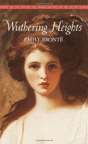 Wuthering Heights (Bantam Classics) by Emily Bront? later printing edition published by Bantam Classics (1983) [Mass Market Paperback]