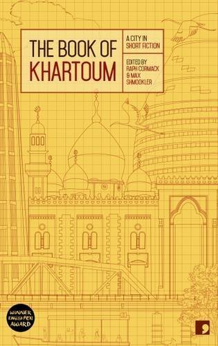 "The Book of Khartoum - A City in Short Fiction (Reading the City)" av Raph Cormack