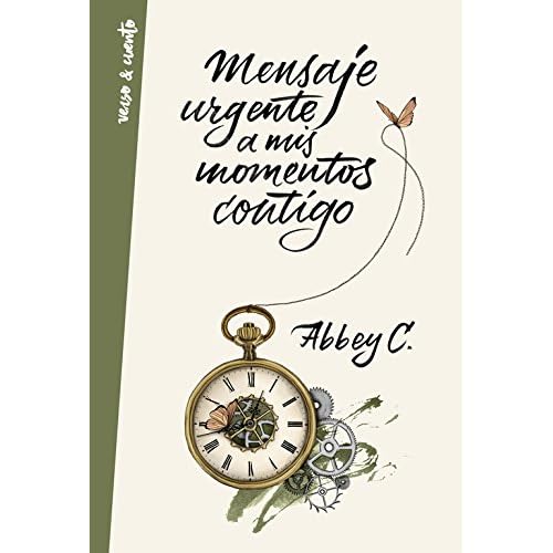 Mensaje urgente a mis momentos contigo (VERSO & CUENTO)