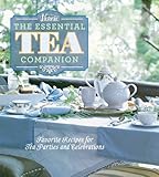 Victoria The Essential Tea Companion: Favorite Recipes for Tea Parties and Celebrations by Kim Waller, Victoria Magazine