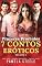 Livro Prazeres Proibidos - 7 Contos Eróticos (Volume 2): Conto Erótico - Trisal MMF • Age Gap • Harém Reverso • Romance Proibido • BDSM • Escândalo Político • Paixões Intensas