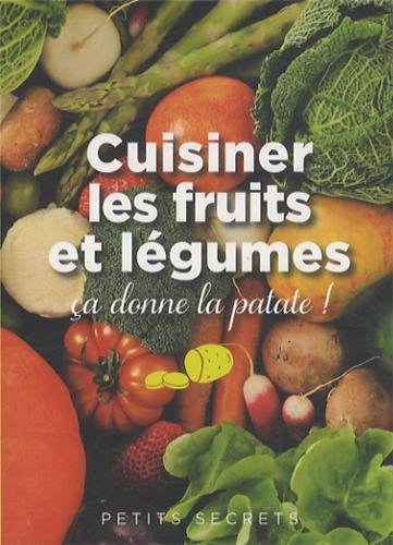 Cuisiner les fruits et légumes