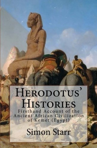 Herodotus' Histories: Euterpe: Herodotus' Firsthand Account of the Ancient African Civilization of K by Herodotus, Simon Starr