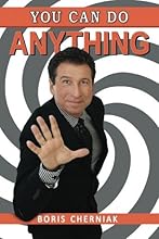 You Can Do Anything: A Guide to Success, Motivation, Passion, and Laughter