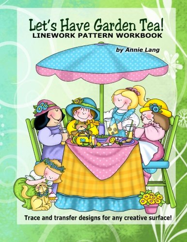 Let's Have Garden Tea: Linework Pattern Workbook