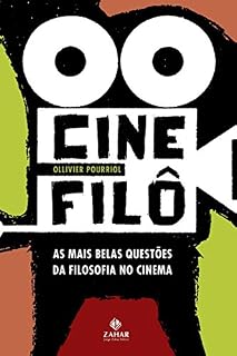 Livro Cinefilô: As mais belas questões da filosofia no cinema