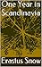 One Year in Scandinavia by Erastus Snow