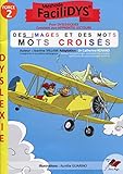 Des images et des mots : mots croisés force 2 by