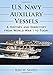 U.S. Navy Auxiliary Vessels: A History and Directory from World War I to Today by Ken W. Sayers