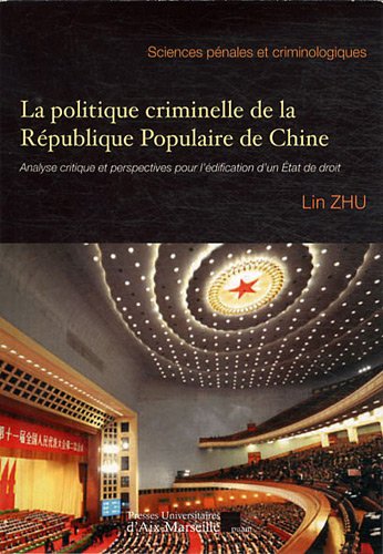 La  politique criminelle de la République populaire de Chine