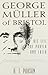 George Muller of Bristol: His Life of Prayer and Faith